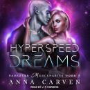 Hyperspeed Dreams Audiobook