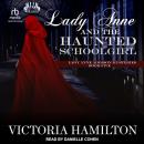 Lady Anne and the Haunted Schoolgirl Audiobook