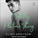 A Totally Platonic Thing Audiobook