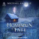 Homespun Fate Audiobook