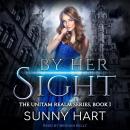 By Her Sight Audiobook