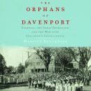 The Orphans of Davenport: Eugenics, the Great Depression, and the War Over Children's Intelligence Audiobook