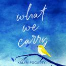 What We Carry Audiobook