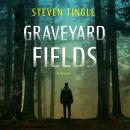 Graveyard Fields Audiobook