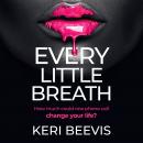 Every Little Breath Audiobook