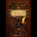 The Sorcerer's Secrets: Strategies in Practical Magick Audiobook