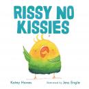 Rissy No Kissies Audiobook