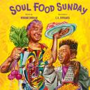 Soul Food Sunday Audiobook