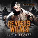 Reaper's Wrath: A Last Riders Trilogy Audiobook