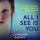 All I See Is You: a tense psychological suspense full of twists Audiobook