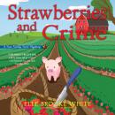 Strawberries and Crime Audiobook
