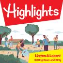 Highlights Listen & Learn!: Getting Down and Dirty! Community Gardens: An Immersive Audio Study for  Audiobook