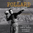 Fritz Pollard: Pioneer in Racial Advancement Audiobook