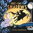 Out of the Shadows: How Lotte Reiniger Made the First Animated Fairytale Movie Audiobook