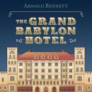 The Grand Babylon Hotel Audiobook