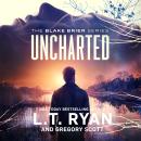 Uncharted, Gregory Scott, L. T. Ryan
