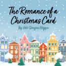 The Romance of a Christmas Card Audiobook