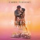 No Journey Too Far Audiobook