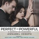 Perfect and Powerful, Annabel Joseph