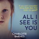All I See Is You: a tense psychological suspense full of twists Audiobook