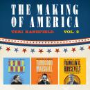 The Making of America: Volume 2: Susan B. Anthony, Franklin D. Roosevelt, and Thurgood Marshall Audiobook
