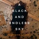 A Black and Endless Sky Audiobook