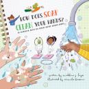 How Does Soap Clean Your Hands?: An Audiobook About the Science Behind Healthy Habits Audiobook
