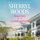 Waking Up in Charleston Audiobook