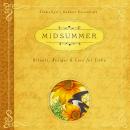 Midsummer: Rituals, Recipes & Lore for Litha Audiobook
