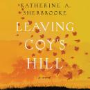 Leaving Coy's Hill Audiobook