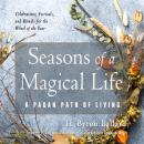 Seasons of a Magical Life Audiobook