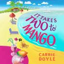 It Takes Two to Mango Audiobook