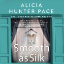 Smooth as Silk Audiobook