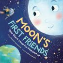 Moon's First Friends: One Giant Leap for Friendship Audiobook