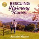Rescuing Harmony Ranch: A feel-good romance from Hallmark Publishing