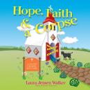 Hope, Faith, and a Corpse Audiobook