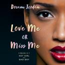 Love Me or Miss Me Audiobook