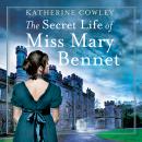 The Secret Life of Miss Mary Bennet Audiobook