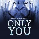 Only You: an absolutely gripping psychological thriller Audiobook