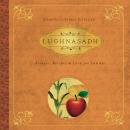 Lughnasadh: Rituals, Recipes & Lore for Lammas Audiobook