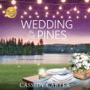 Wedding in the Pines: A perfect feel-good romance from Hallmark Publishing, Hallmark Publishing, Cassidy Carter