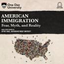American Immigration: Fear, Myth, and Reality, Jeffrey Engel