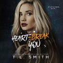 Heartbreak You Audiobook