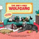The One and Only Wolfgang: From pet rescue to one big happy family Audiobook