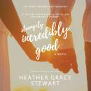Strangely, Incredibly Good Audiobook