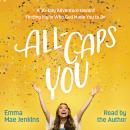 All-Caps YOU: A 30-Day Adventure toward Finding Joy in Who God Made You to Be Audiobook