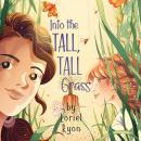 Into the Tall, Tall Grass Audiobook
