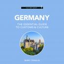 Germany - Culture Smart!: The Essential Guide to Customs & Culture Audiobook