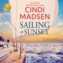 Sailing at Sunset: A Sweet Romance from Hallmark Publishing