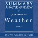 Summary, Analysis, and Review of Jenny Offill's Weather: A Novel Audiobook